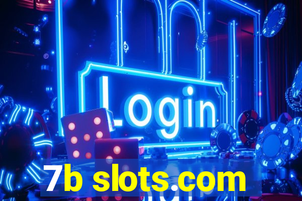 7b slots.com